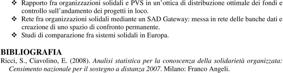 Rete fra organizzazioni solidali mediante un SAD Gateway: messa in rete delle banche dati e creazione di uno spazio di confronto