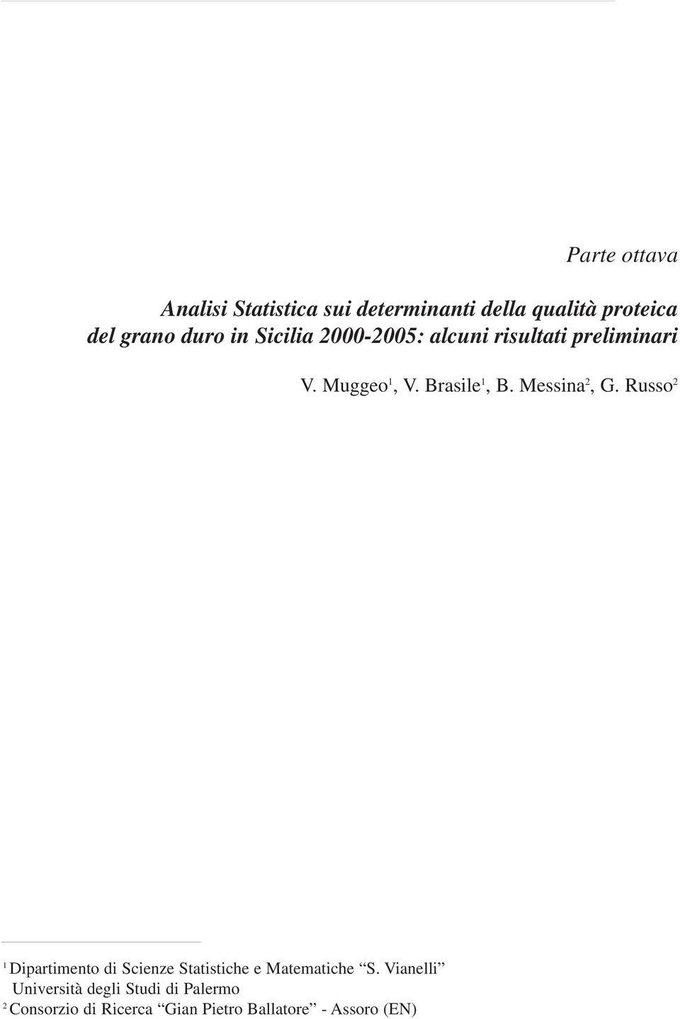 Messina 2, G. Russo 2 1 Dipartimento di Scienze Statistiche e Matematiche S.