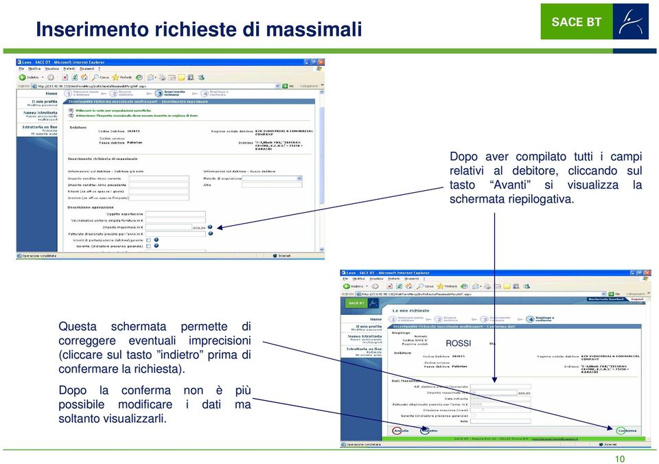 Questa schermata permette di correggere eventuali imprecisioni (cliccare sul tasto indietro