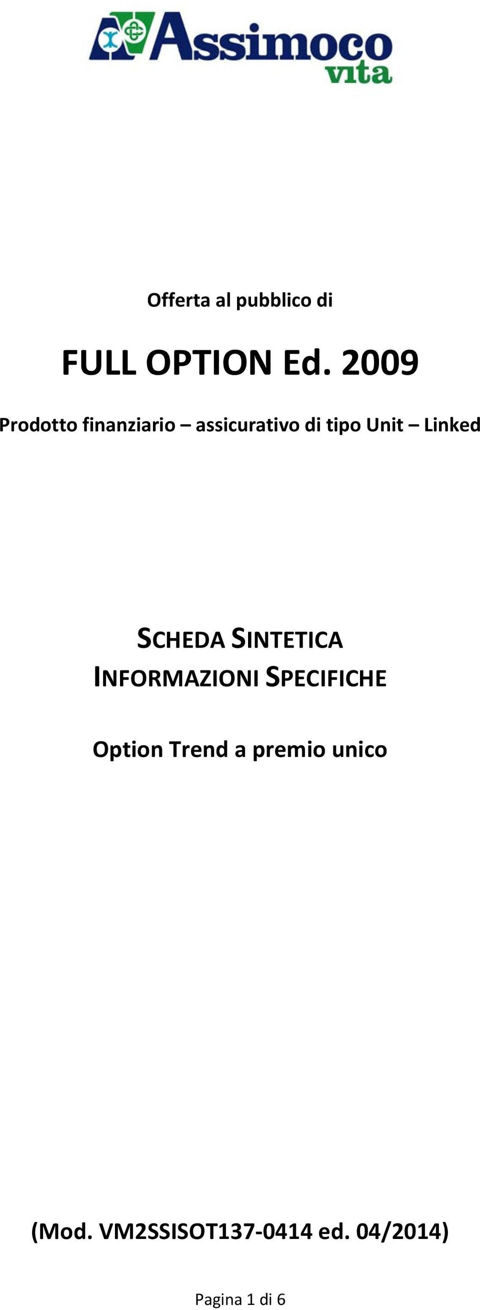 Linked SCHEDA SINTETICA INFORMAZIONI SPECIFICHE Option