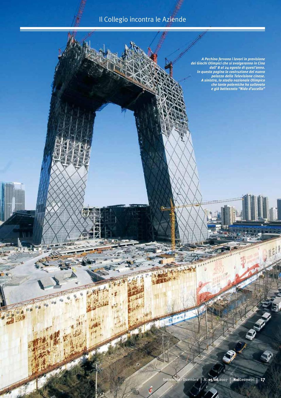 In questa pagina la costruzione del nuovo palazzo della Televisione cinese.