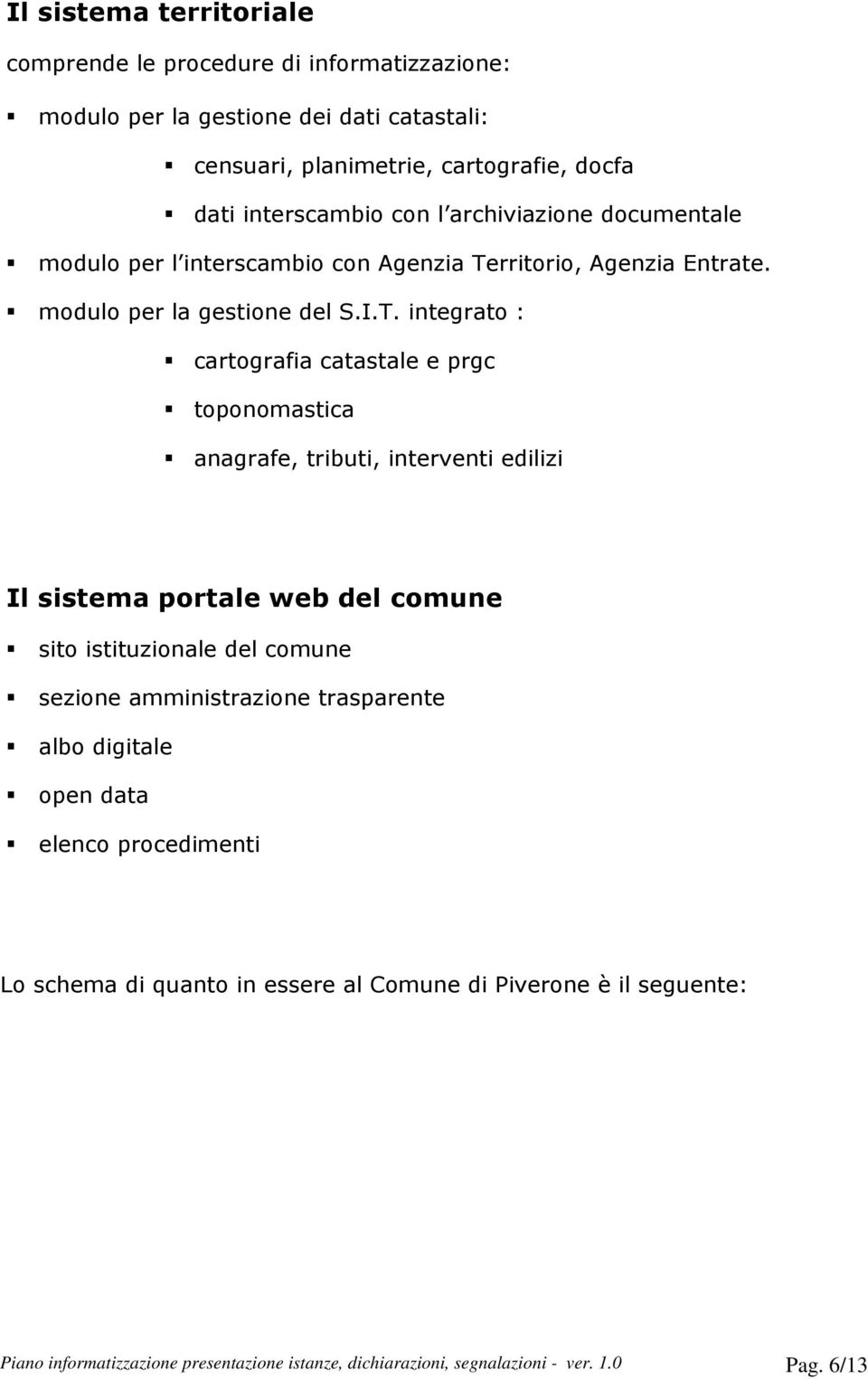 rritorio, Agenzia Entrate. modulo per la gestione del S.I.T.