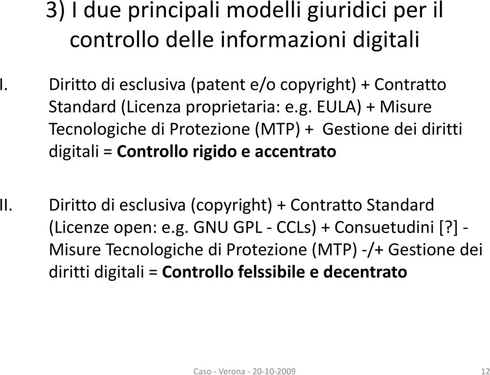 t) + Contratto Standard (Licenza proprietaria: e.g.