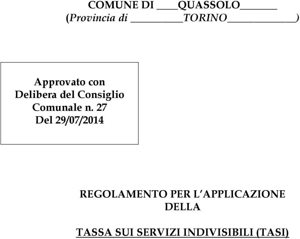 n. 27 Del 29/07/2014 REGOLAMENTO PER L