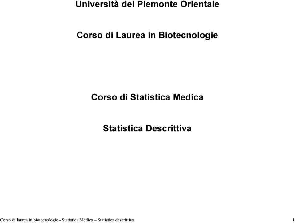 Medica Statistica Descrittiva Corso di laurea in