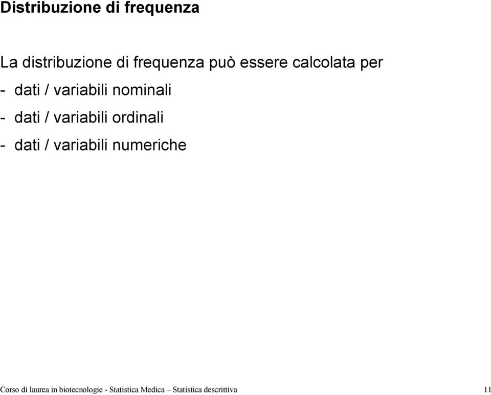 variabili ordinali - dati / variabili numeriche Corso di