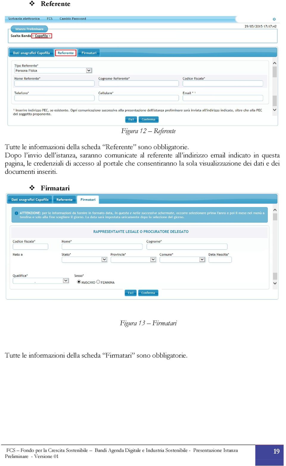 pagina, le credenziali di accesso al portale che consentiranno la sola visualizzazione dei dati e dei