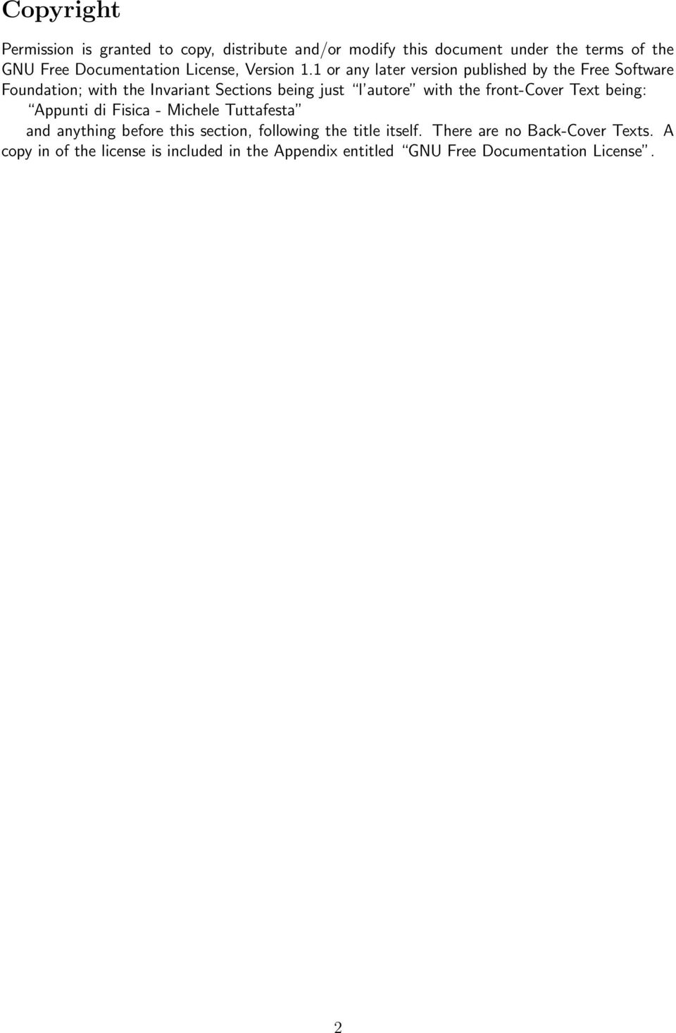 1 or any later version published by the Free Software Foundation; with the Invariant Sections being just l autore with the