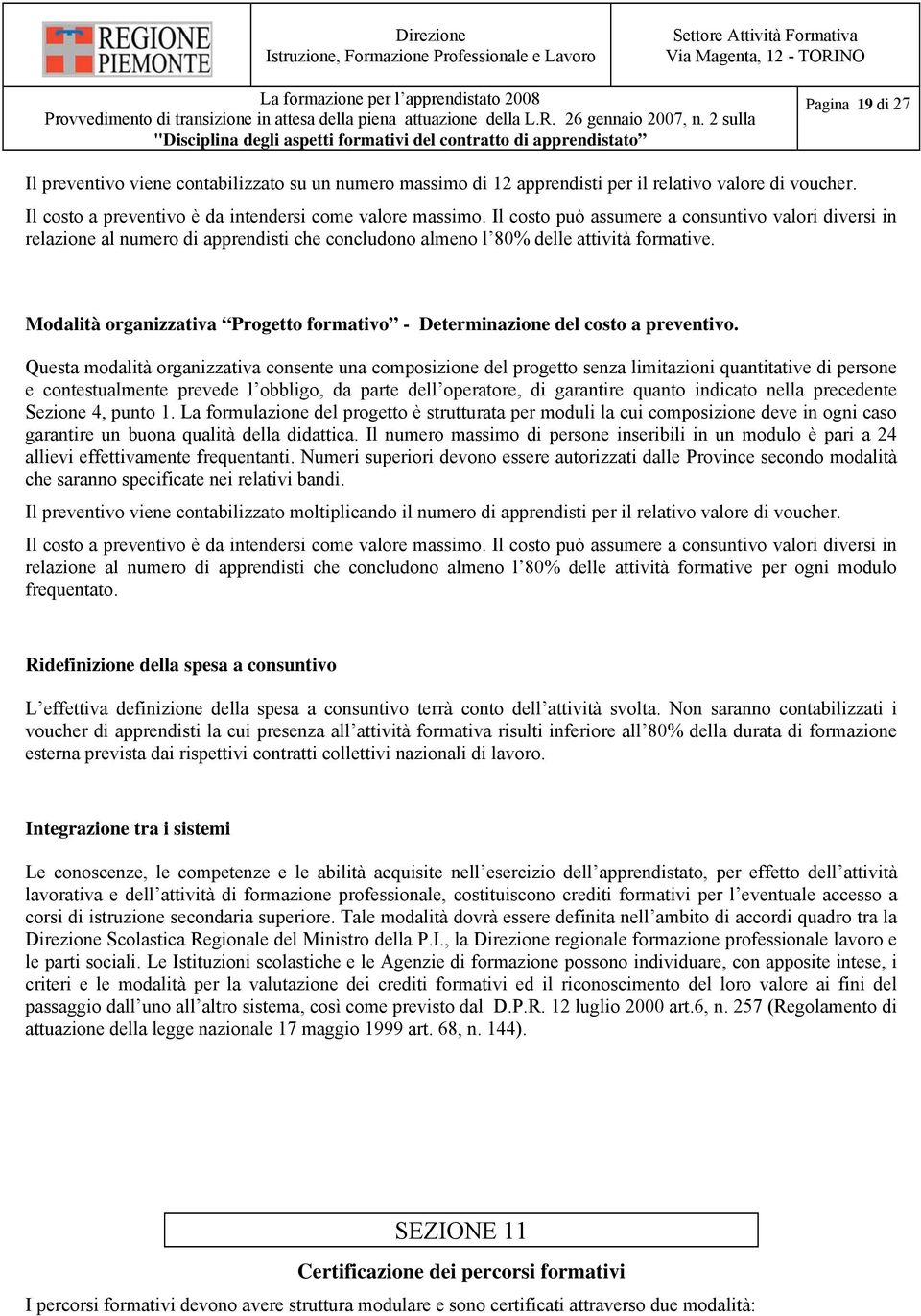 Modalità organizzativa Progetto formativo - Determinazione del costo a preventivo.