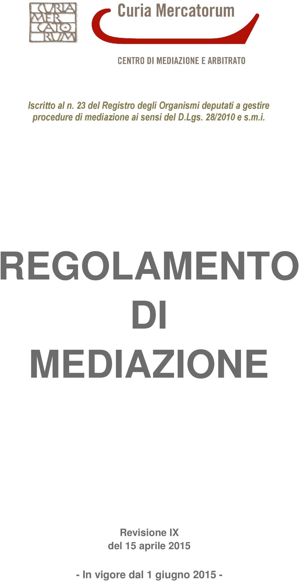 procedure di mediazione ai sensi del D.Lgs.