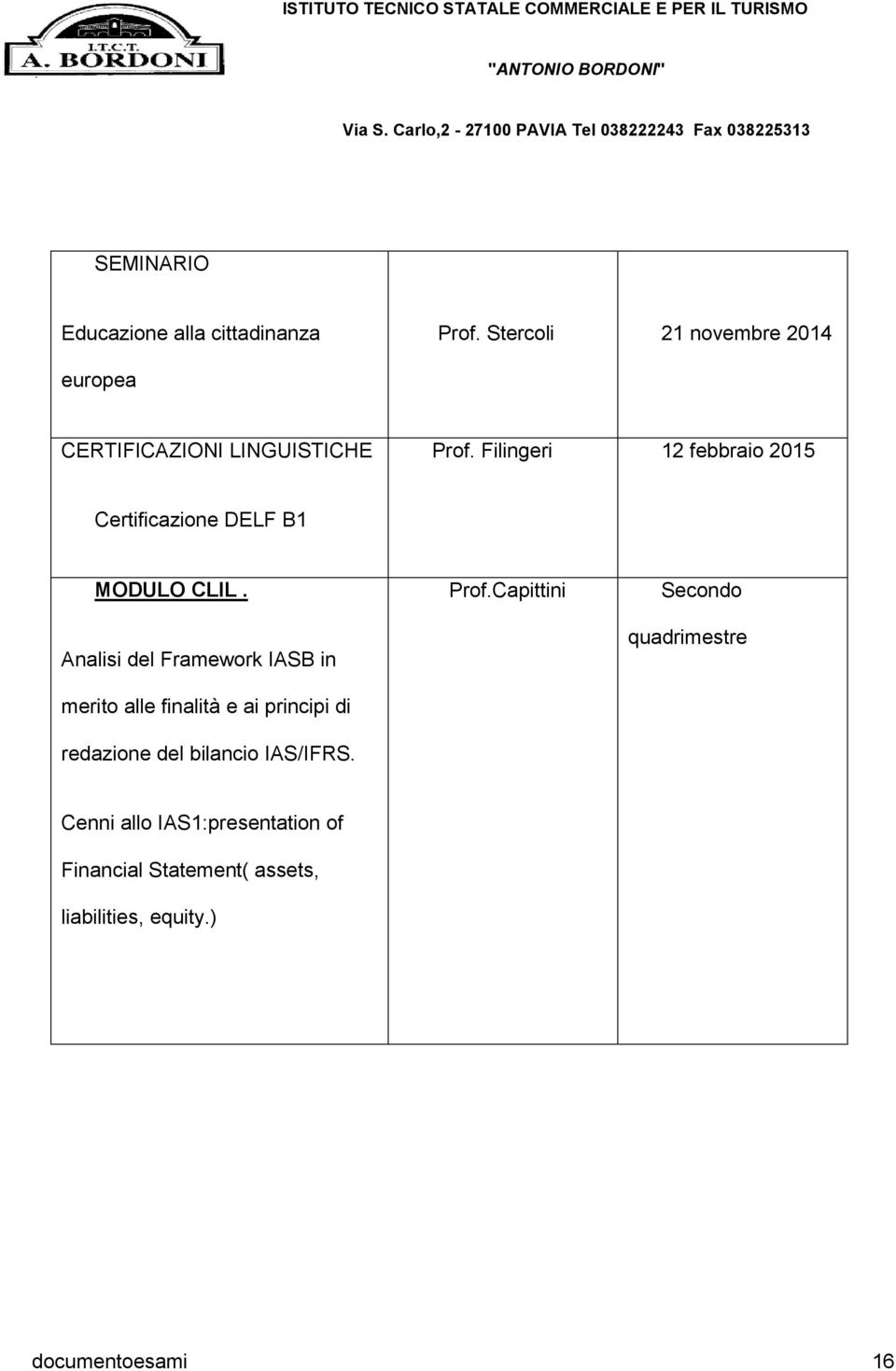 Filingeri 12 febbraio 2015 Certificazione DELF B1 MODULO CLIL.