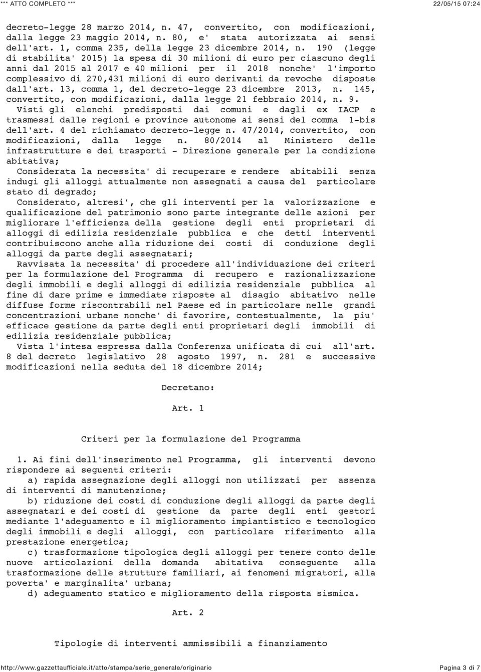 revoche disposte dall'art. 13, comma 1, del decreto-legge 23 dicembre 2013, n. 145, convertito, con modificazioni, dalla legge 21 febbraio 2014, n. 9.