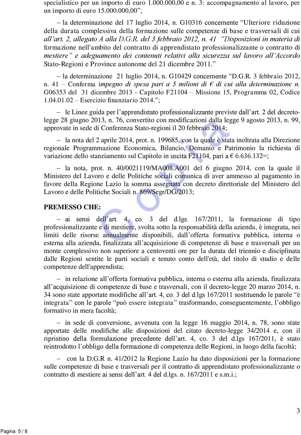 41 Disposizioni in materia di formazione nell'ambito del contratto di apprendistato professionalizzante o contratto di mestiere e adeguamento dei contenuti relativi alla sicurezza sul lavoro all