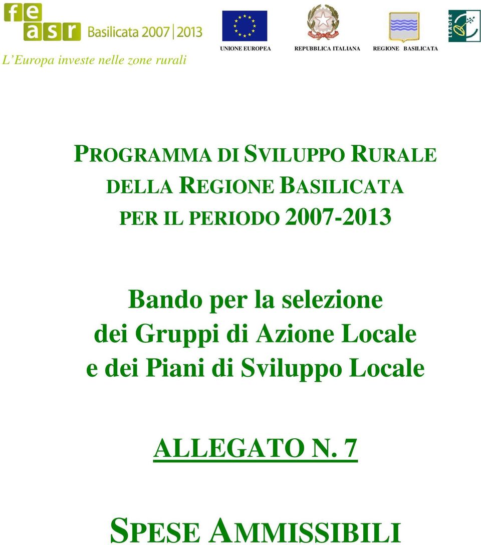 BASILICATA PER IL PERIODO 2007-2013 Bando per la selezione dei Gruppi