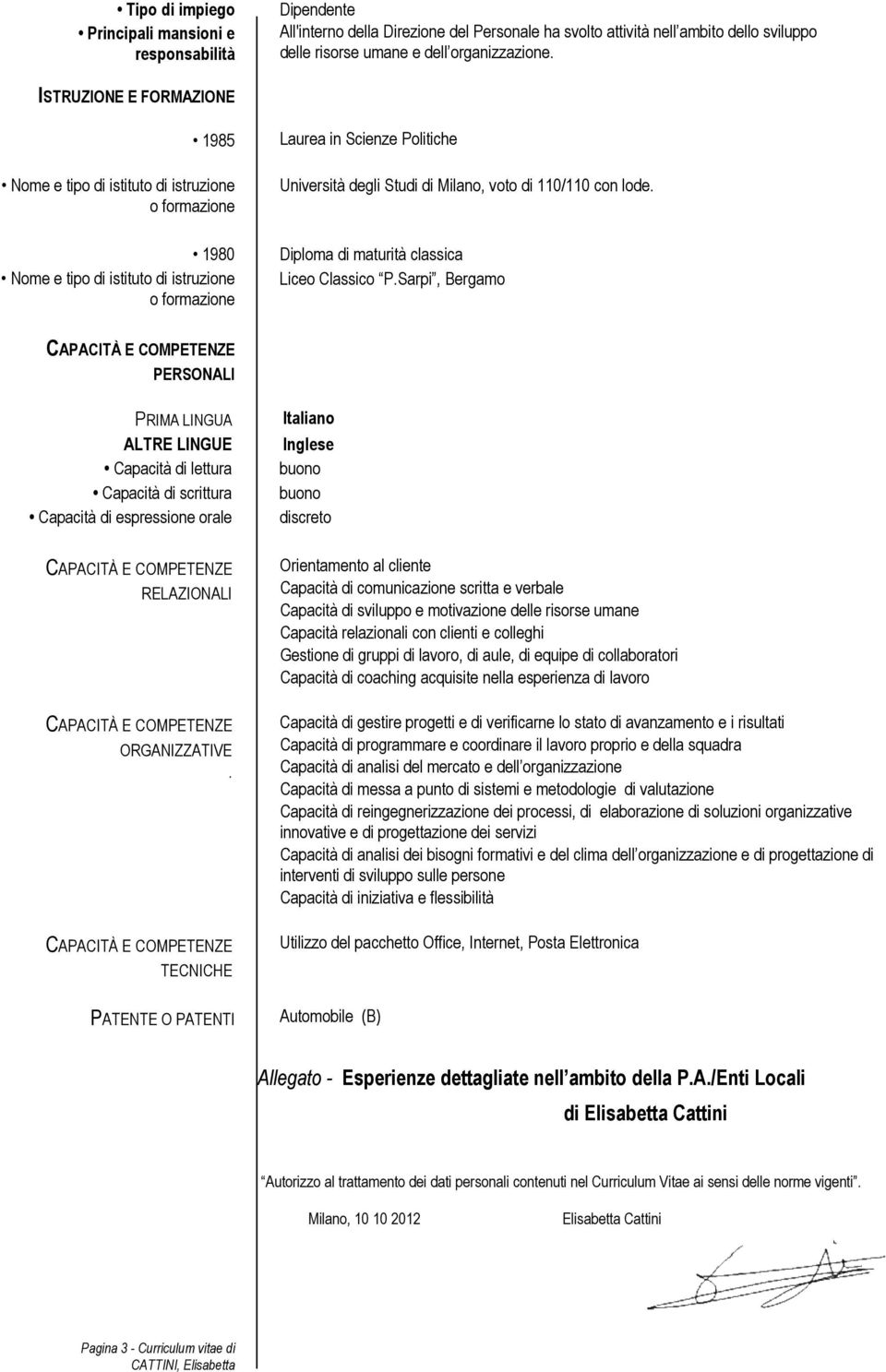 voto di 110/110 con lode. Diploma di maturità classica Liceo Classico P.