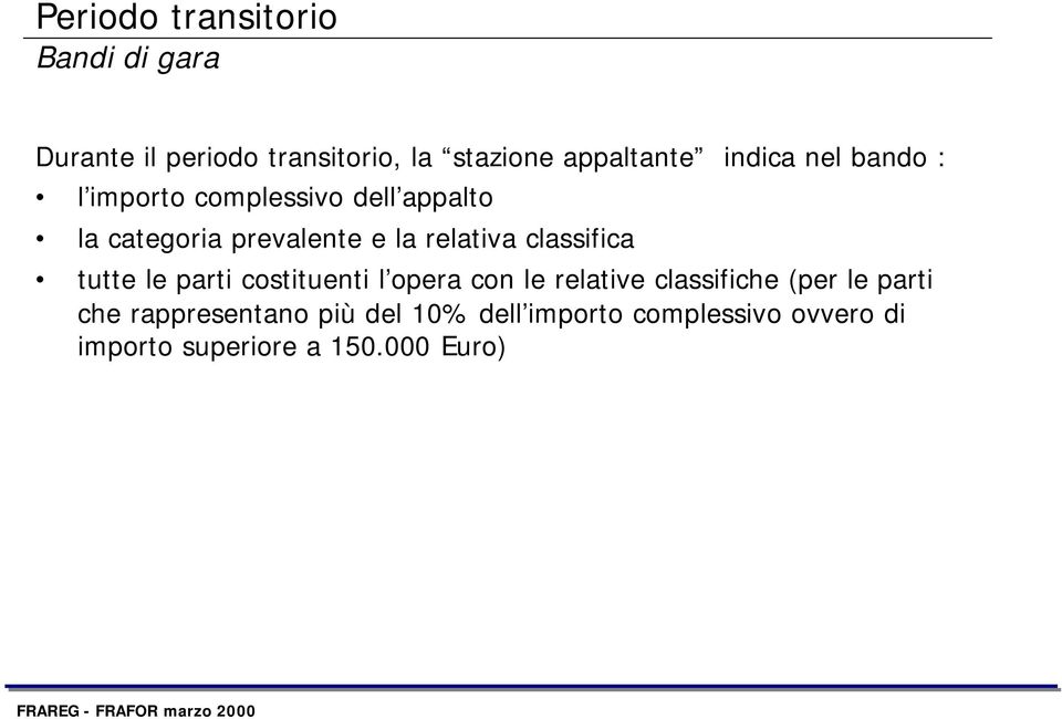 classifica tutte le parti costituenti l opera con le relative classifiche (per le parti che