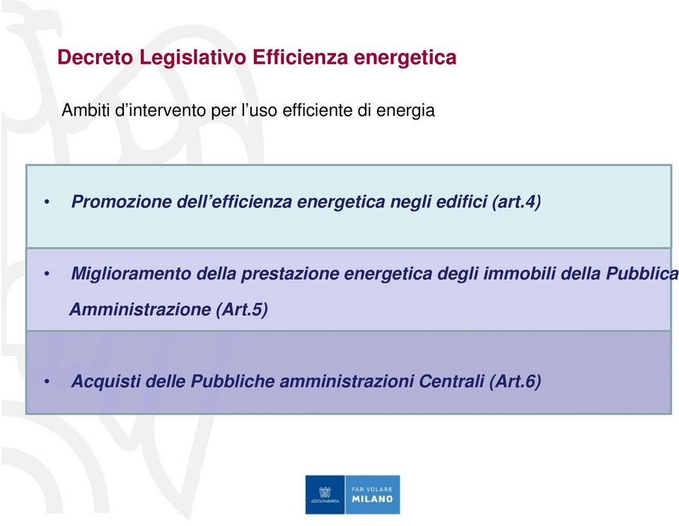 (art.4) Miglioramento della prestazione energetica degli immobili della