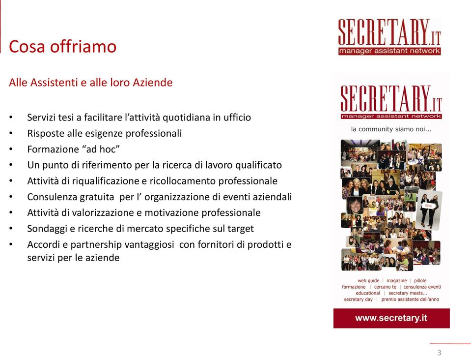 ricollocamento professionale Consulenza gratuita per l organizzazione di eventi aziendali Attività di valorizzazione e motivazione