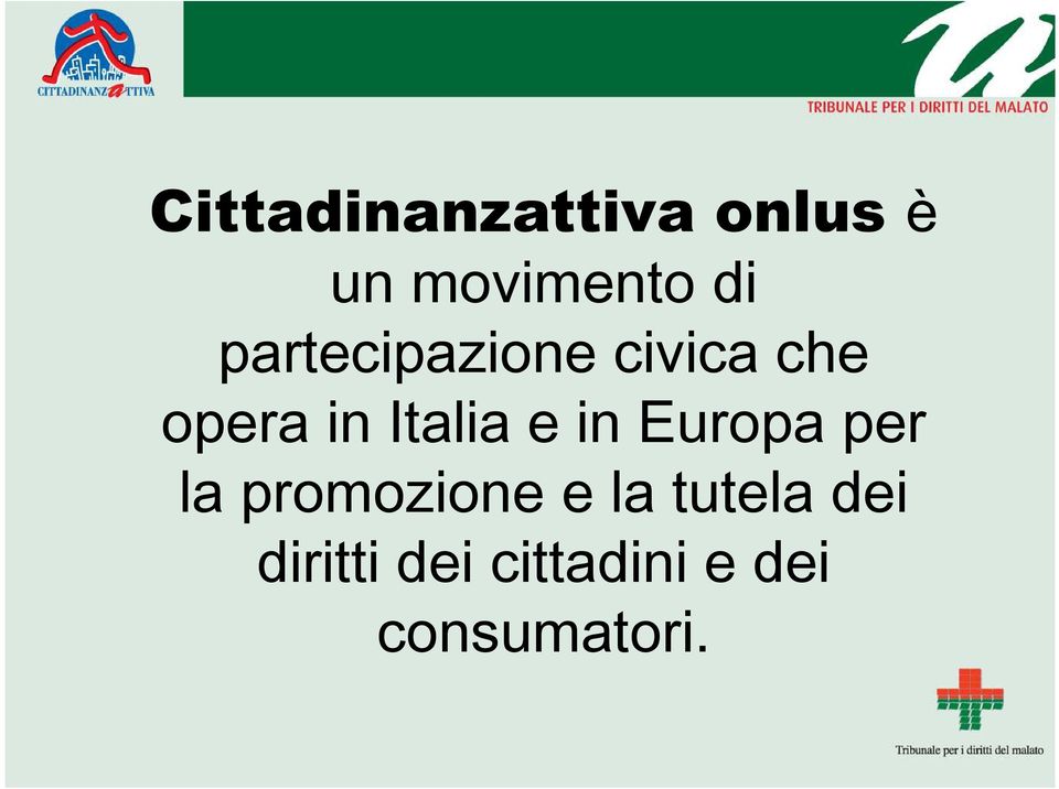 e in Europa per la promozione e la tutela