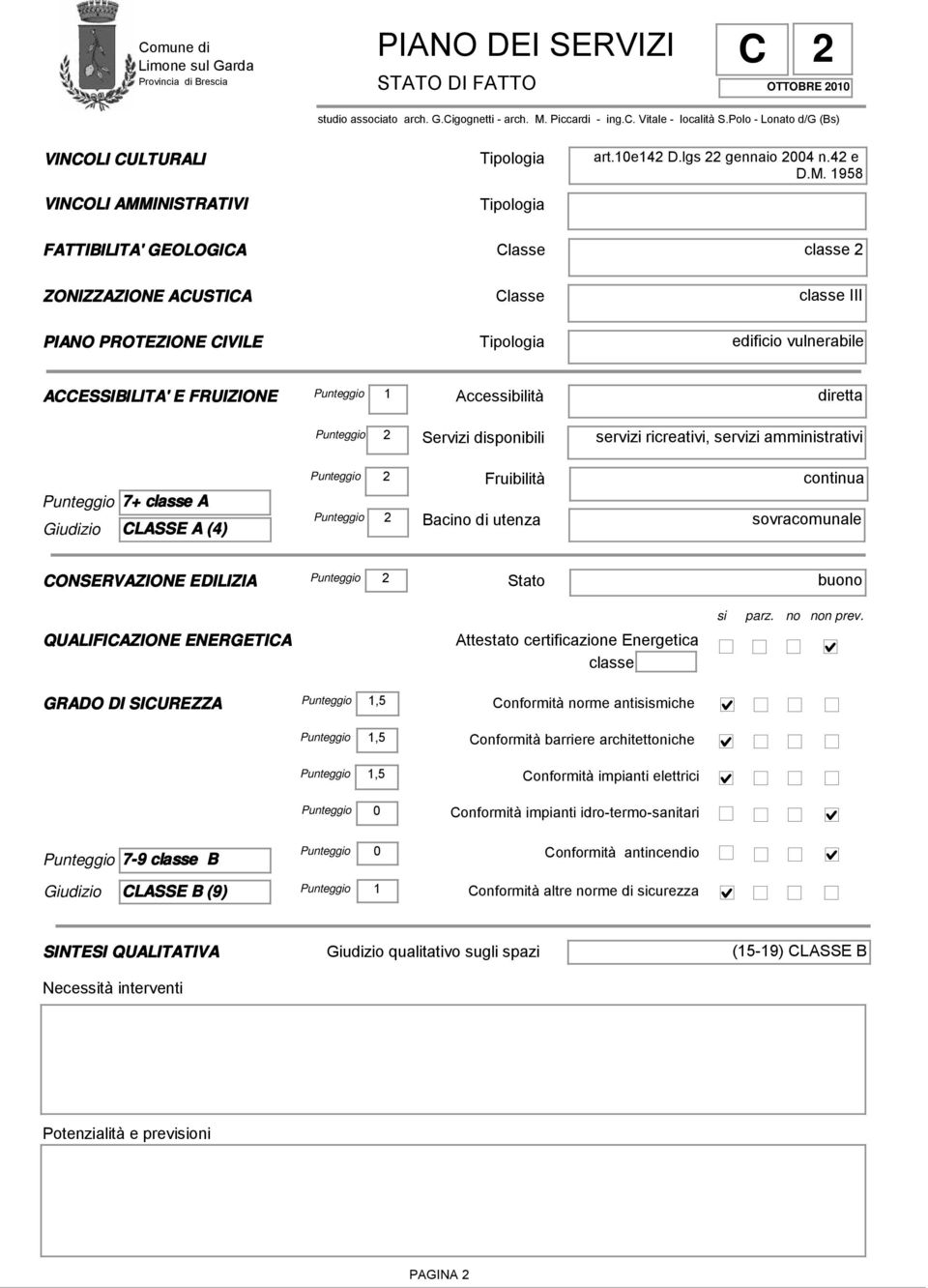 INISTRATIVI Tipologia Tipologia art.10e142 D.lgs 22 gennaio 2004 n.42 e D.M.