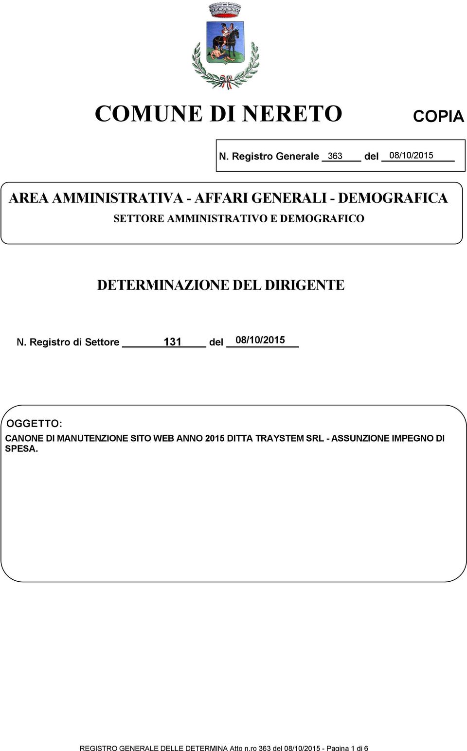 Registro Generale 363 del 08/10/2015 AREA AMMINISTRATIVA - AFFARI GENERALI - DEMOGRAFICA SETTORE