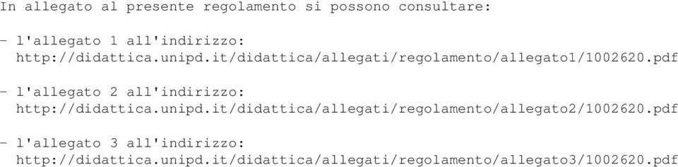 pdf - l'allegato 2 all'indirizzo: http://didattica.unipd.