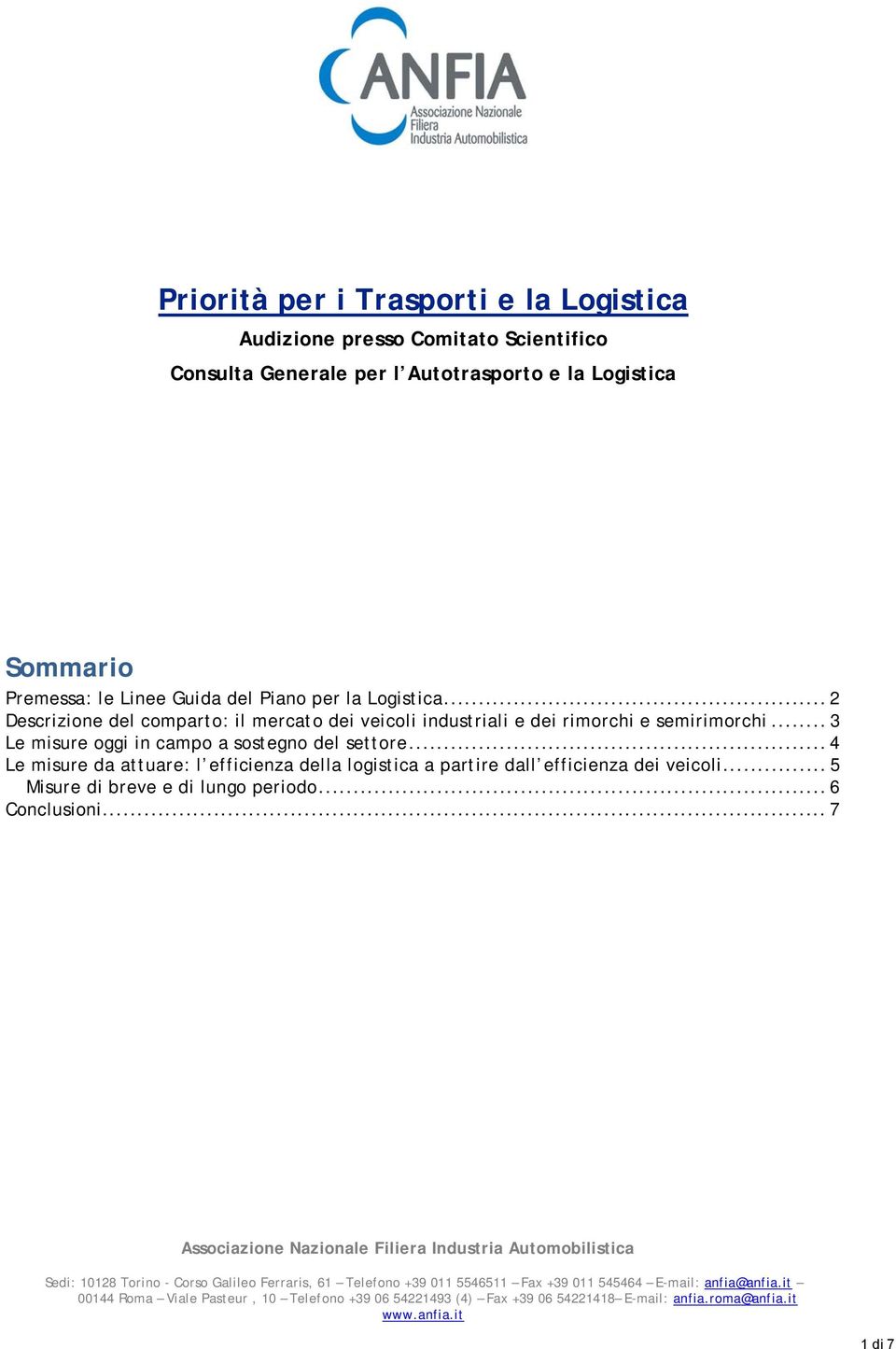 .. 2 Descrizione del comparto: il mercato dei veicoli industriali e dei rimorchi e semirimorchi.