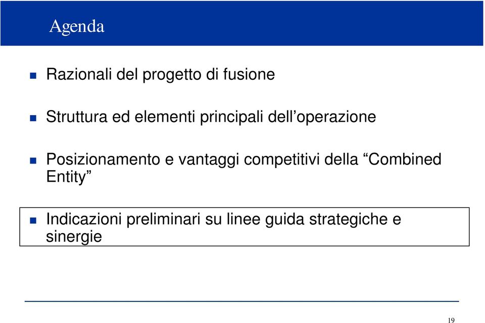 vantaggi competitivi della Combined Entity