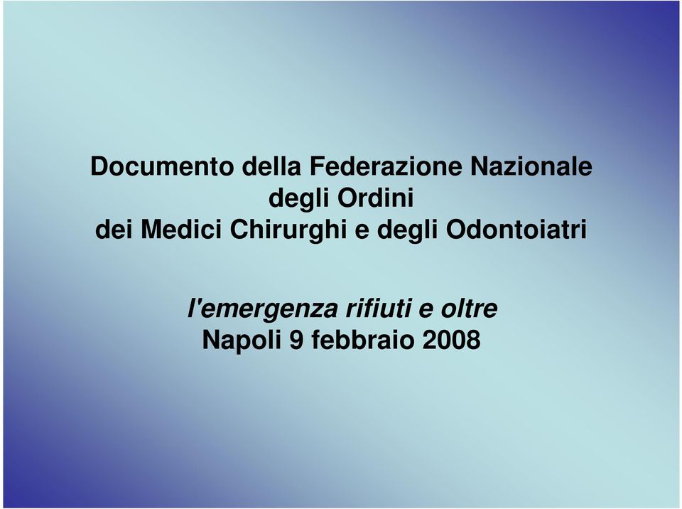 Chirurghi e degli Odontoiatri