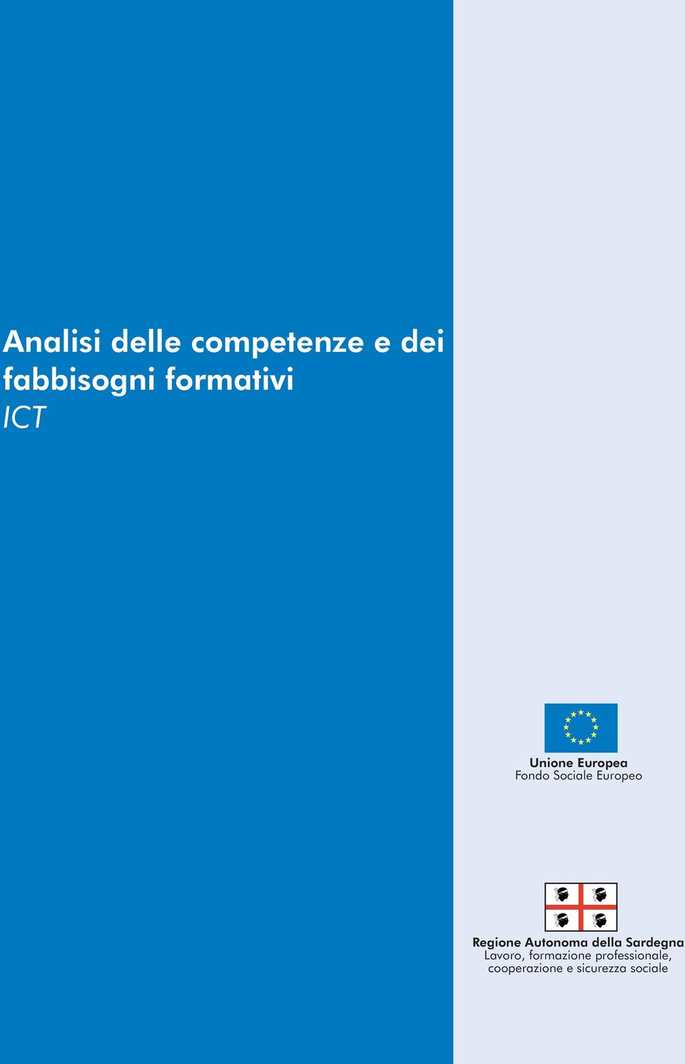 Europeo Regione Autonoma della Sardegna Lavoro,