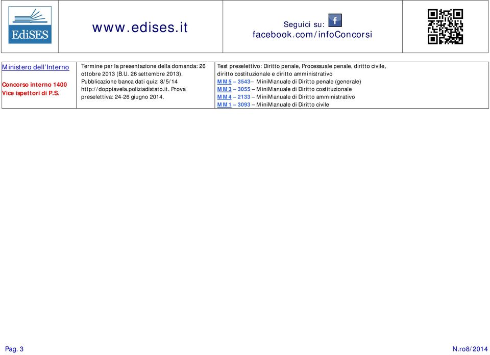 Pubblicazione banca dati quiz: 8/5/14 http://doppiavela.poliziadistato.it.