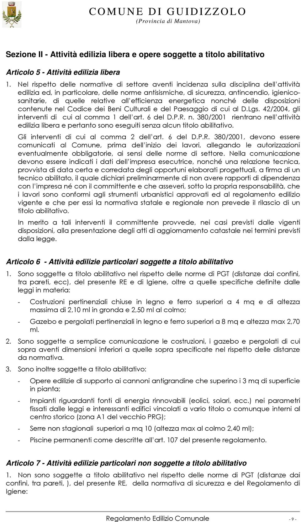 !. $ Articolo 6 - Attività edilizie particolari soggette a titolo abilitativo. 7;( * ) $ - *!* + -! * - 5 5, - 7.