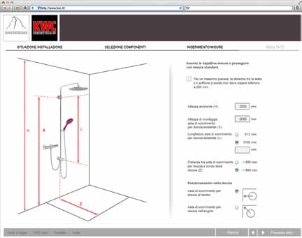 Configuratore doccia www.kwc.it 47 Molte possibilità di configurazione Quali configurazioni sono possibili nel vostro bagno?