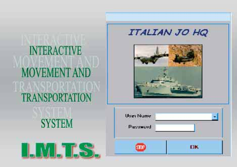 il sistema ADAMS (NATO) che è lo strumento per eseguire pianificazioni ed analisi; il Sistema Nazionale di Trasporto e Movimentazione Interattivo (IMTS) basato su archivi aggiornabili in tempo reale,