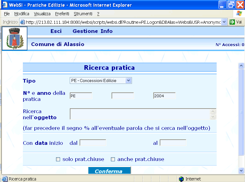 Una volta selezionata la conferma per la ricerca, apparirà la pratica richiesta e per consultarne i dati bisognerà inserire il codice di