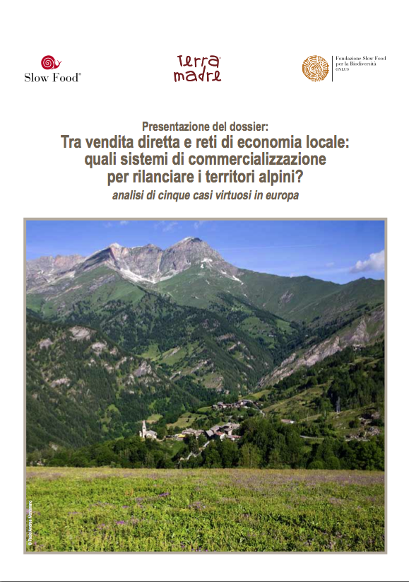 RICERCA Presentazione dossier: Tra vendita diretta e reti di economia locale: quali sistemi di commercializzazione per rilanciare i territori alpini?