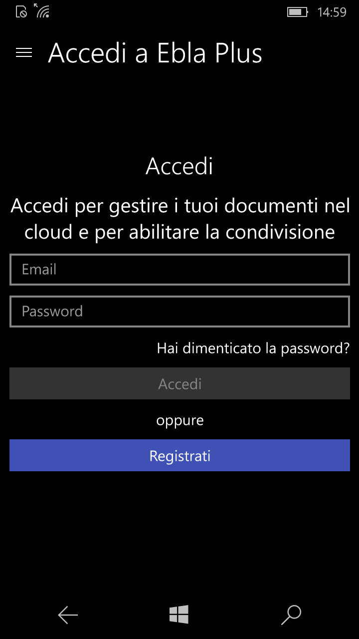 EGISTRAZIONE AL SERVIZIO CLOUD Per utilizzare l app è necessario effettuare registrazione e accesso. Aprire la scheda Account dal menu principale ed immettere i dati per accedere al vostro utente.