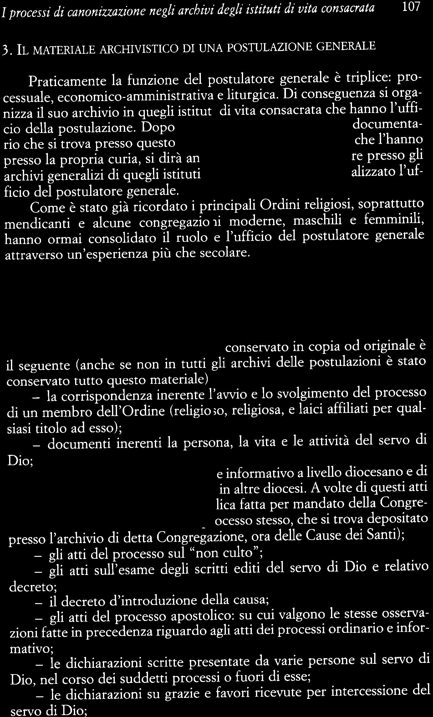 I processi di canonizzazione negli archiui degli istituti di uita consacrata 107 J.