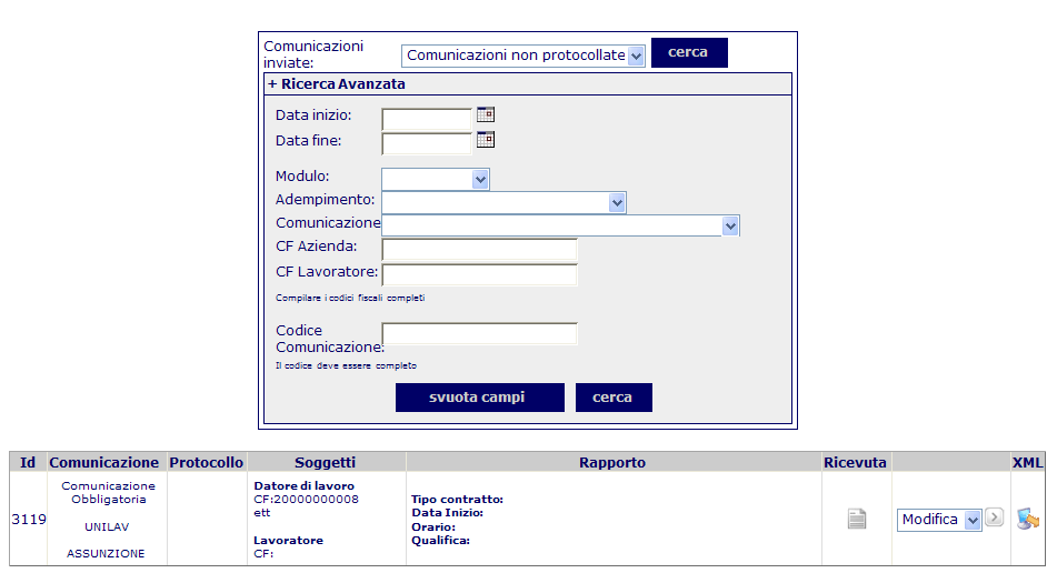 Gestione 8.1.1 Comunicazioni non protocollate Tale ricerca restituisce l elenco delle comunicazioni salvate e non ancora inviate.