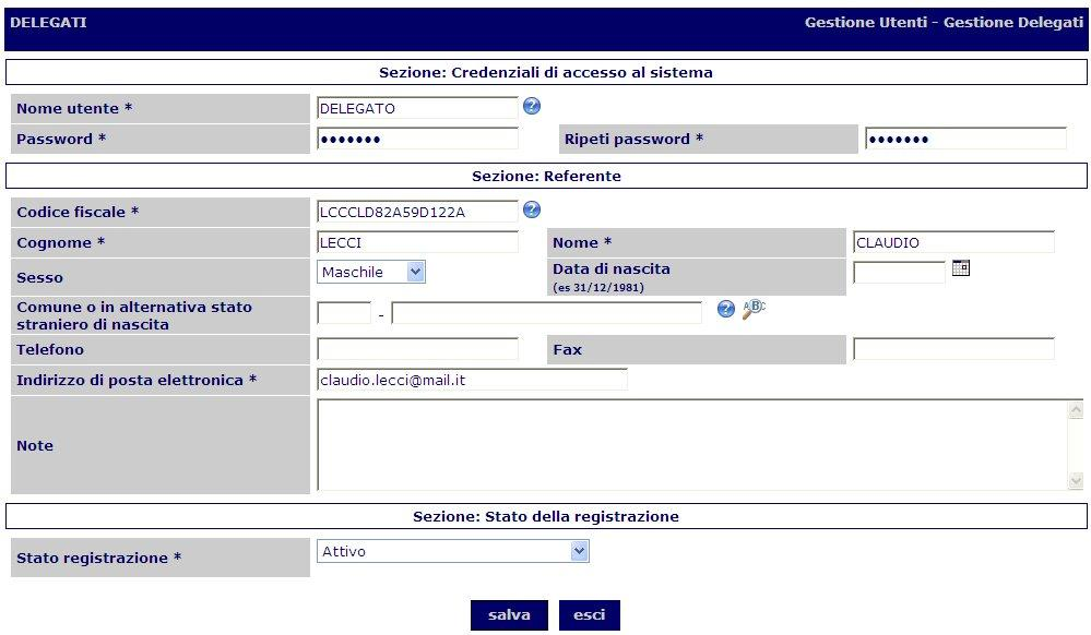 Utenti 9.1.1.1 Credenziali di accesso al sistema Questa sezione indica il nome utente e Password che si vuole assegnare al delegato.