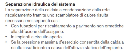 Quando si dovrebbe installare uno scambiatore per la separazione idraulica In sintesi, in impianti vecchi ed