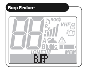 2 Durante questo periodo il display visualizzerà Burp 3 Tenete la radio con lo speaker rivolto verso il basso per facilitare l espulsione dell acqua 4 Premere il tasto ESC per terminare la funzione