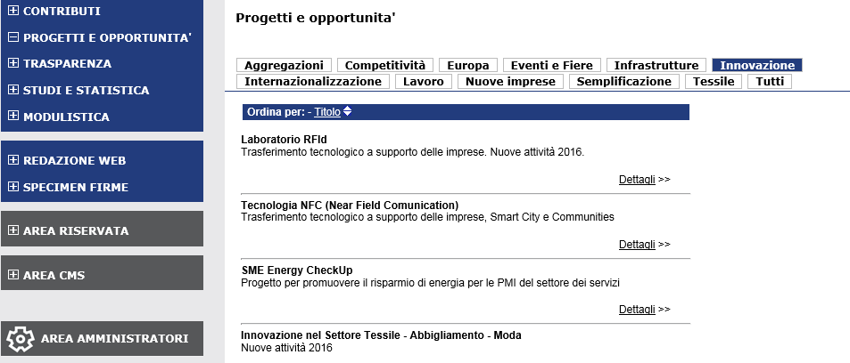 La Camera di Commercio di Varese, con l'obiettivo di offrire alle PMI uno strumento di trasferimento tecnologico, sostiene dal suo avvio Lab#ID.