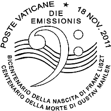 Comunicato 32/11 del 17 ottobre 2011 Annullo postale speciale in occasione dell emissione della serie filatelica «Bicentenario della nascita di Franz Liszt centenario della morte di Gustav Mahler»