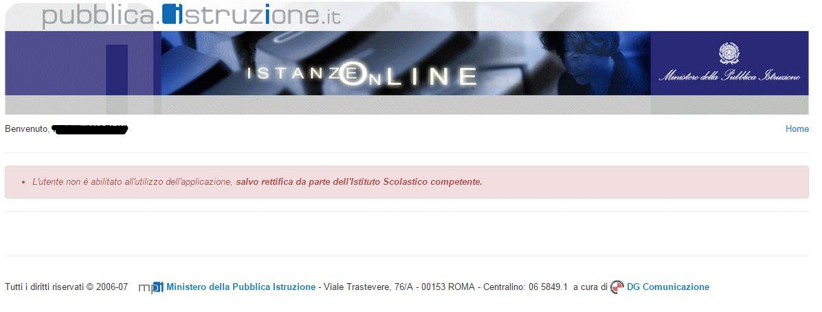 Qualora, dopo aver indicato le credenziali di accesso, cliccato il tasto vai alla compilazione, cliccato accedi sull informativa si riceve il messaggio L utente non è abilitato all utilizzo dell