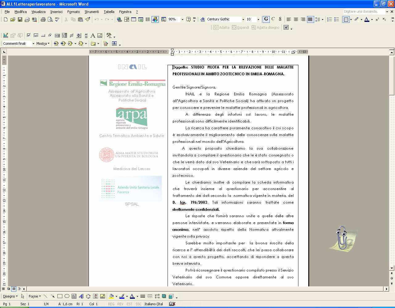 Lettera di presentazione ricerca Insieme al questionario verrà lasciata una lettera di presentazione della ricerca: