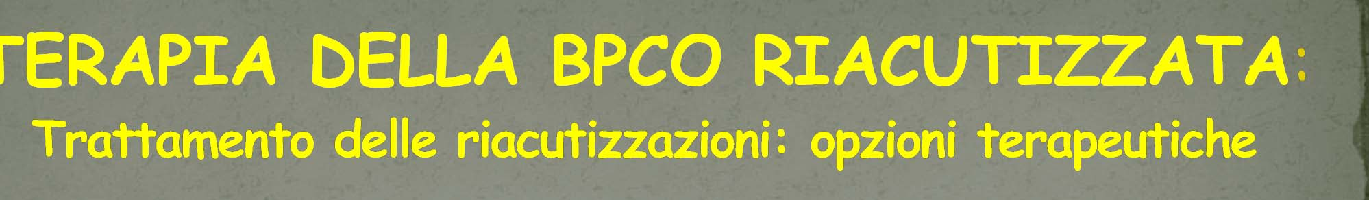 TERAPIA DELLA BPCO RIACUTIZZATA Ossigeno: per migliorare l ossiemia raggiungendo una saturazione dell 88-92% Broncodilatori: I beta 2 -agonisti a breve durata d azione per via inalatoria associati o