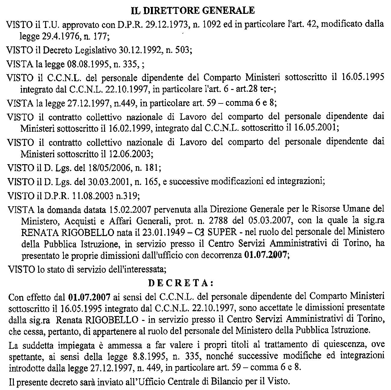 Direzione generale per le risorse umane del ministero, acquisti e affari generali.