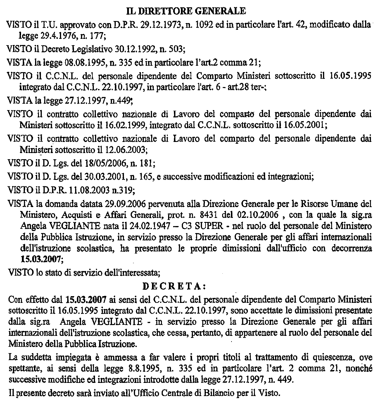 (D.D. 15 gennaio 2007 - Visto e registrato all'ufficio centrale del