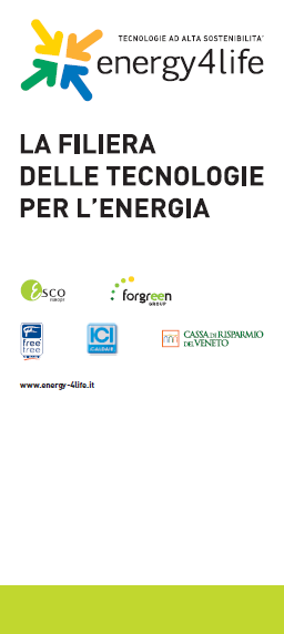 La Rete di Impresa Energy4Life Descrizione Obiettivi Promuovere l uso di fonti di energia rinnovabile e del risparmio energetico negli edifici industriali, commerciali e residenziali, per